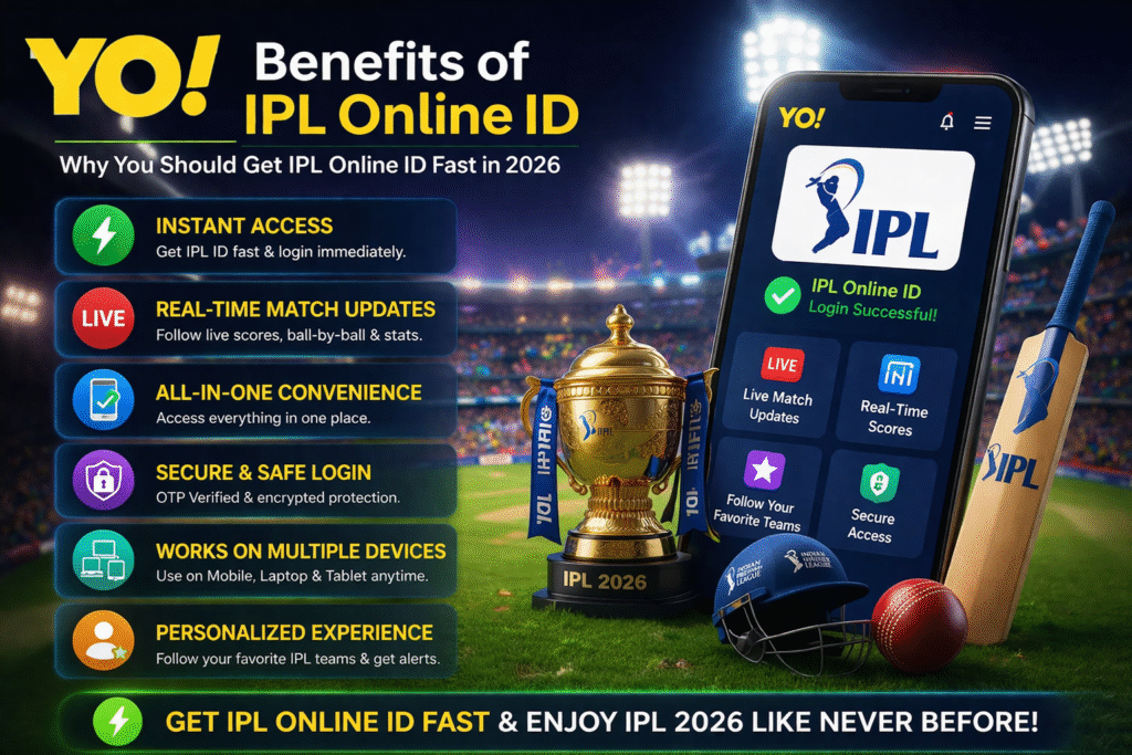 Benefits of IPL Online ID 2026 with YO logo – get IPL Online ID fast for instant access, live updates and secure login